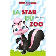 La star du zoo by Hlne Bernier; Richard Petit, 9782017028314