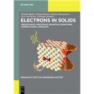 Electrons in Solids by Bluhm, Hendrik; Brckel, Thomas; Morgenstern, Markus; Von Plessen, Gero; Stampfer, Christoph, 9783110438314