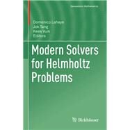 Modern Solvers for Helmholtz Problems by Lahaye, Domenico; Tang, Jok; Vuik, Kees, 9783319288314