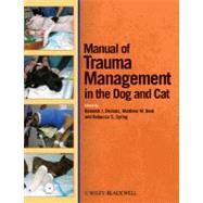 Manual of Trauma Management in the Dog and Cat by Drobatz, Kenneth J.; Beal, Matthew W.; Syring, Rebecca S., 9780470958315