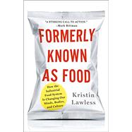 Formerly Known As Food by Lawless, Kristin, 9781250078315