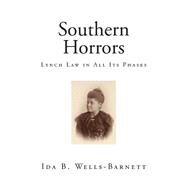 Southern Horrors by Wells-Barnett, Ida B., 9781511508315
