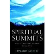 Spiritual Summits by Aponte, Edward, 9781597818315