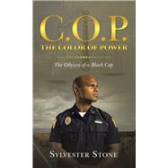 C.O.P. the Color of Power by Sylvester Stone, 9781663218315