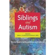 Siblings and Autism: Stories Spanning Generations and Cultures by Cumberland, Debra; Mills, Bruce, 9781849058315