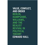 Value, Conflict, and Order by Hall, Edward, 9780226718316