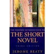 The Norton Introduction to the Short Novel (Third Edition) by Beaty, Jerome, 9780393968316