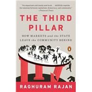 The Third Pillar by Rajan, Raghuram, 9780525558316