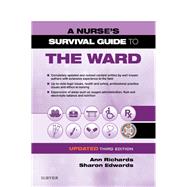 A Nurse's Survival Guide to the Ward by Richards, Ann; Edwards, Sharon, R.N., 9780702078316