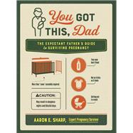 You Got This, Dad by Sharp, Aaron E., 9780736978316