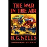 The War in the Air,Wells, H. G.,9780803298316