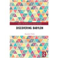 Discovering Babylon by Thelle; Rannfrid, 9781138058316