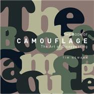 The Book of Camouflage The Art of Disappearing by Newark, Tim, 9781782008316