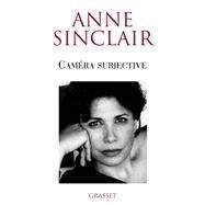Camra subjective by Anne Sinclair, 9782246628316
