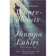 Whereabouts A novel by Lahiri, Jhumpa, 9780593318317
