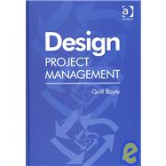 Design Project Management by Boyle,Griff, 9780754618317