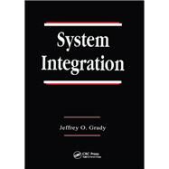 System Integration by Grady; Jeffrey O., 9780849378317