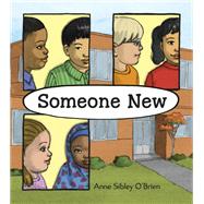 Someone New by O'Brien, Anne Sibley; O'Brien, Anne Sibley, 9781580898317