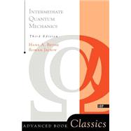 Intermediate Quantum Mechanics: Third Edition by Jackiw,Roman, 9780201328318
