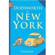 Dodsworth in New York by Egan, Tim, 9780547248318