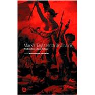 Marx's 'Eighteenth Brumaire' (Post)modern Interpretations by Cowling, Mark; Martin, James, 9780745318318