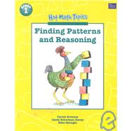 Hot Math Topics: Finding Patterns and Reasoning by Greenes, Carole; Daccy, Linda Schulman; Spungin, Rika, 9780769008318