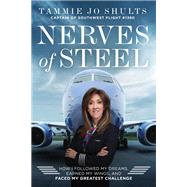 Nerves of Steel by Shults, Tammie Jo, 9780785228318
