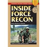 Inside Force Recon by Lanning, Michael Lee; Stubbe, Ray W., 9780811718318