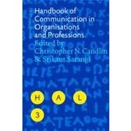 Handbook of Communication in Organisations and Professions by Candlin, Christopher N.; Sarangi, Srikant, 9783110188318