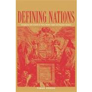 Defining Nations - Immigrants and Citizens in Early Modern Spain and Spanish America by Tamar Herzog, 9780300178319