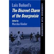 Buñuel's  The Discreet Charm of the Bourgeoisie by Edited by Marsha Kinder, 9780521568319