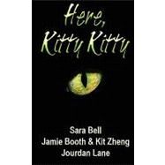 Here, Kitty Kitty by Lane, Jourdan; Bell, Sara; Zheng, Jamie Booth Kit, 9781603708319