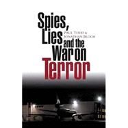 Spies, Lies and the War on Terror by Todd, Paul; Bloch, Jonathan; Fitzgerald, Patrick, 9781842778319