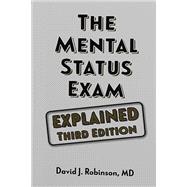 MENTAL STATUS EXAM EXPLAINED by Unknown, 9781894328319