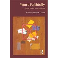 Yours Faithfully: Virtual Letters from the Bible by Davies,Philip R., 9781904768319