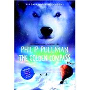 The Golden Compass: His Dark Materials by Pullman, Philip, 9780440418320