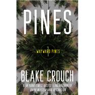 Pines Wayward Pines: 1 by Crouch, Blake, 9780593598320