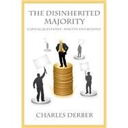 Disinherited Majority: Capital Questions-Piketty and Beyond by Derber,Charles, 9781612058320