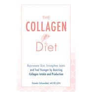 The Collagen Diet by Schoenfeld, Pamela, 9781612438320