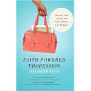 Faith Powered Profession by Knox, Elizabeth; Batterson, Mark, 9781937498320
