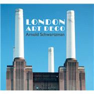 London Art Deco by Schwartzman, Arnold, 9780957148321