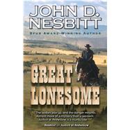 Great Lonesome by Nesbitt, John D., 9781432868321