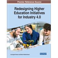 Redesigning Higher Education Initiatives for Industry 4.0 by Raman, Arumugam; Rathakrishnan, Mohan, 9781522578321