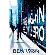 Rise Again Below Zero by Tripp, Ben, 9781451668322
