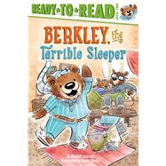Berkley, the Terrible Sleeper Ready-to-Read Level 2 by Sharmat, Mitchell; Kurilla, Rene, 9781481438322
