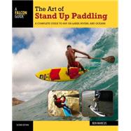 The Art of Stand Up Paddling...,Marcus, Ben,9781493008322