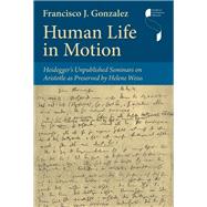 Human Life in Motion by Francisco J. Gonzalez, 9780253068323