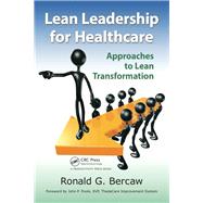 Lean Leadership for Healthcare by Bercaw, Ronald, 9781138438323