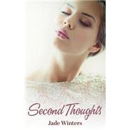 Second Thoughts by Winters, Jade, 9781502828323