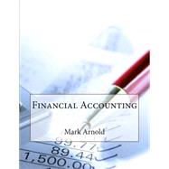 Financial Accounting by Arnold, Mark S., 9781505278323
